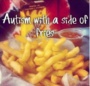 Autism With A Side of Fries Blog
