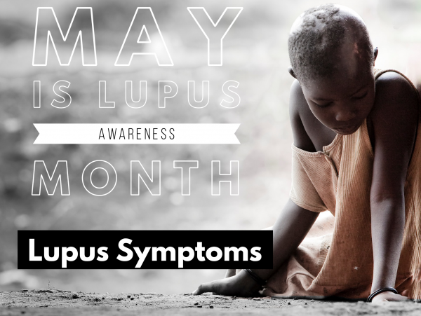 may is lupus awareness month lupus symptoms