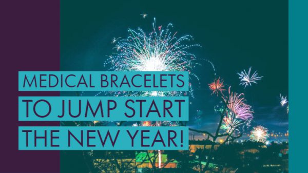 medical bracelets to jump start the new year