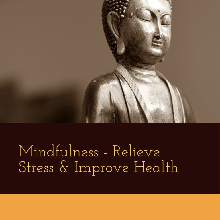 mindfulness relieve stress and improve health