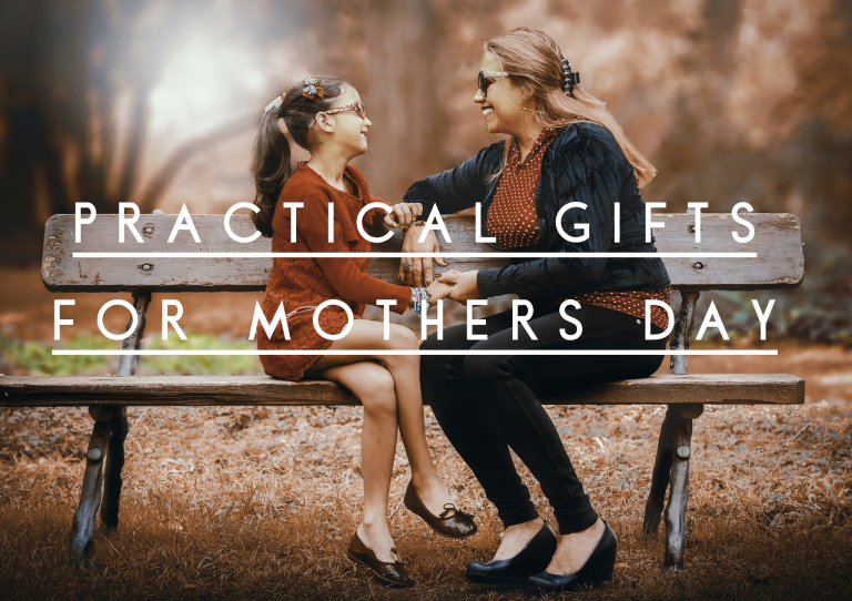 practical gifts mothers day