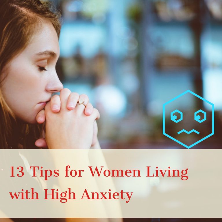 thirteen tips for women living with anxiety