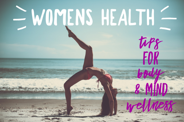 womens health safety tips body mind wellness